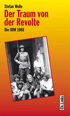 Der Traum von der Revolte (eBook, ePUB) - Wolle, Stefan