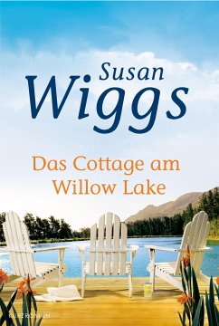 Das Cottage am Willow Lake (eBook, ePUB) - Wiggs, Susan