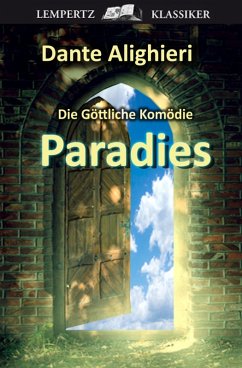Die Göttliche Komödie - Dritter Teil: Paradies (eBook, ePUB) - Alighieri, Dante