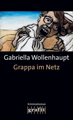 Grappa im Netz / Maria Grappa Bd.14 (eBook, ePUB) - Wollenhaupt, Gabriella