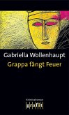 Grappa fängt Feuer / Maria Grappa Bd.5 (eBook, ePUB)