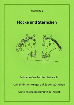 Flocke und Sternchen (eBook, ePUB) - Rau, Heike; Rau, Christine