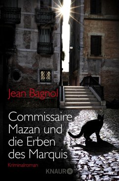 Commissaire Mazan und die Erben des Marquis / Commissaire Mazan Bd.1 (eBook, ePUB) - Bagnol, Jean