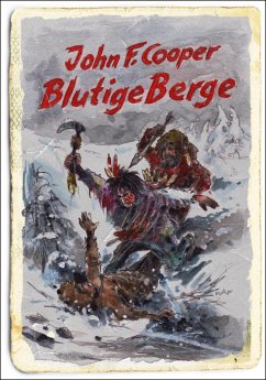 Blutige Berge (Western) (eBook, ePUB) - F. Cooper, John