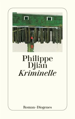Kriminelle (eBook, ePUB) - Djian, Philippe