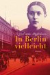 In Berlin vielleicht (eBook, ePUB) - Bild 1
