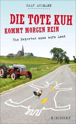 Die tote Kuh kommt morgen rein (eBook, ePUB) - Heimann, Ralf