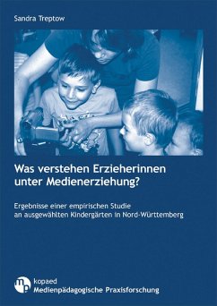 Was verstehen Erzieherinnen unter Medienerziehung? (eBook, PDF) - Treptow, Sandra