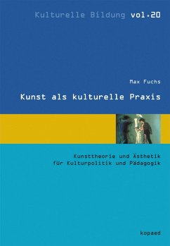Kunst als kulturelle Praxis (eBook, PDF) - Fuchs, Max