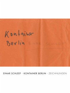 Einar Schleef. Kontainer Berlin