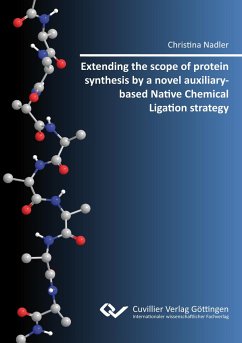 Extending the scope of protein synthesis by a novel auxiliary¿based Native Chemical Ligation strategy - Nadla, Christina