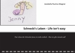 Schnecki's Leben - Life isn't easy