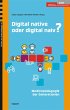Digital native oder digital naiv?... - Bild 1