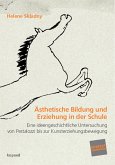 Ästhetische Bildung und Erziehung in der Schule (eBook, PDF)
