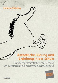 Ästhetische Bildung und Erziehung in der Schule (eBook, PDF) - Skladny, Helene