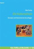 Die Kulturschule (eBook, PDF)