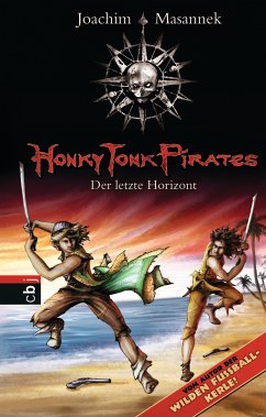 Der letzte Horizont / Honky Tonk Pirates Bd.6 (eBook, ePUB) - Masannek, Joachim