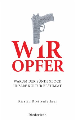 Wir Opfer (eBook, ePUB) - Breitenfellner, Kirstin