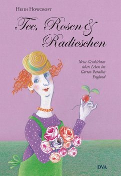 Tee, Rosen & Radieschen (eBook, ePUB) - Howcroft, Heidi