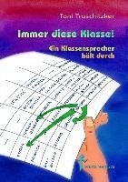 Immer diese Klasse! - Traschitzker, Toni