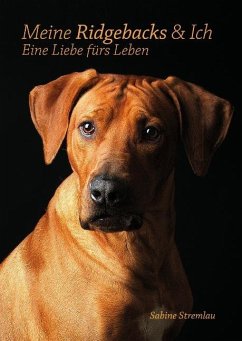 Meine Ridgebacks & Ich - Stremlau, Sabine