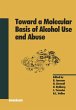 Toward a Molecular Basis of Alcohol Use... - Bild 1