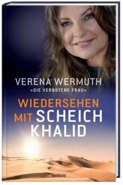 Wiedersehen mit Scheich Khalid - Wermuth, Verena