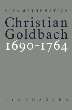 Christian Goldbach 1690¿1764 - Jushkevic, Adolf A.;Kopelevic, Judith K.;Fellmann