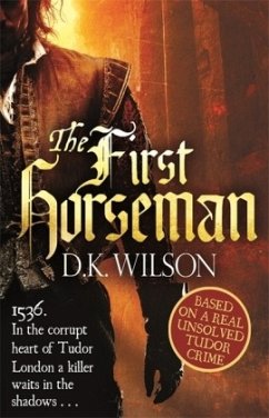 The First Horseman - Wilson, D. K.