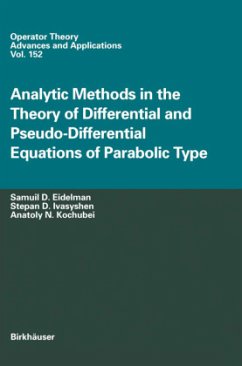 Analytic Methods In The Theory Of Differential And Pseudo-Differential Equations Of Parabolic Type - Eidelman, Samuil D.;Ivasyshen, Stepan D.;Kochubei, Anatoly N.