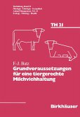 Grundvoraussetzungen für eine tiergerechte Milchviehhaltung