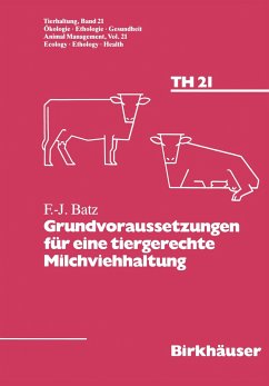 Grundvoraussetzungen für eine tiergerechte Milchviehhaltung - Batz