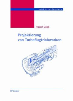 Projektierung von Turboflugtriebwerken - Grieb, Hubert