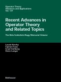 Recent Advances in Operator Theory and Related Topics