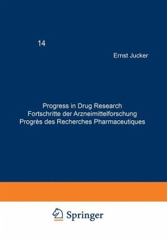 Progress in Drug Research / Fortschritte der Arzneimittelforschung / Progrès des recherches pharmaceutiques - JUCKER