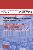 Bürgerschaftliches Engagement und Zivilgesellschaft Bürgerschaftliches Engagement und Zivilgesellschaft