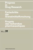 Progress in Drug Research/Fortschritte der Arzneimittelforschung/Progrès des recherches pharmaceutiques