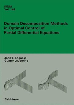 Domain Decomposition Methods in Optimal Control of Partial Differential Equations - Lagnese, John E.;Leugering, Günter