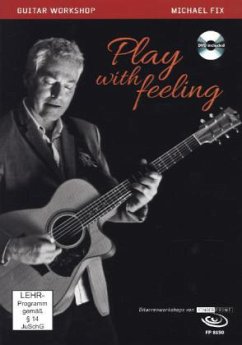 Play with feeling, m. 1 DVD, 1 DVD u. Begleitbuch - Fix, Michael