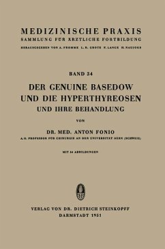 Der Genuine Basedow und die Hyperthyreosen und ihre Behandlung - Fonio, A.