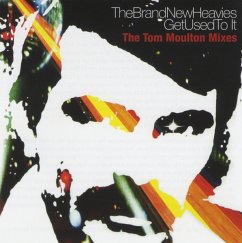 Get Used To It (The Tom Moulton Mixes) - Brand New Heavies,The