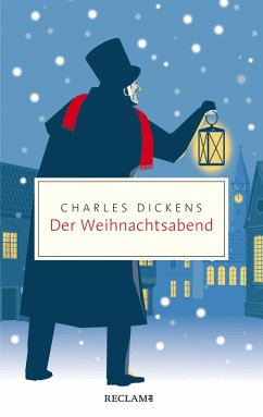 Der Weihnachtsabend. Ein Weihnachtslied in Prosa; oder: Eine Geistergeschichte zum Weihnachtsfest (eBook, ePUB) - Dickens, Charles