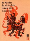 Das Mädchen, das mit dem Teufel Lambada tanzte (eBook, ePUB)