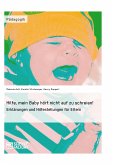 Hilfe, mein Baby hört nicht auf zu schreien! (eBook, ePUB)