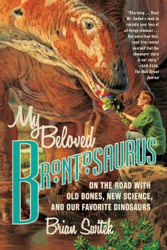 My Beloved Brontosaurus - Switek, Brian