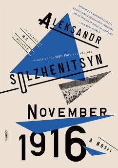 November 1916: A Novel: The Red Wheel II - Solzhenitsyn, Aleksandr