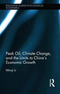 Peak Oil, Climate Change, and the Limits to China's Economic Growth - Li, Minqi