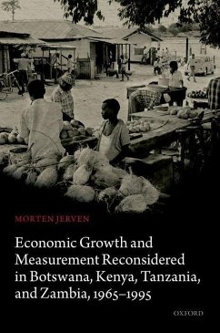 Economic Growth and Measurement Reconsidered in Botswana, Kenya, Tanzania, and Zambia, 1965-1995 - Jerven, Morten
