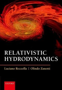 Relativistic Hydrodynamics - Rezzolla, Luciano; Zanotti, Olindo