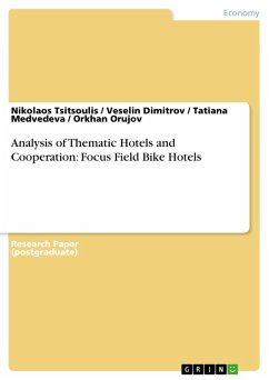 Analysis of Thematic Hotels and Cooperation: Focus Field Bike Hotels (eBook, PDF) - Tsitsoulis, Nikolaos; Dimitrov, Veselin; Medvedeva, Tatiana; Orujov, Orkhan